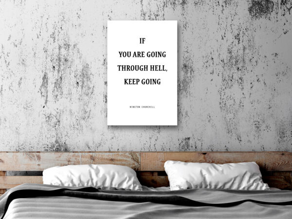 Leinwandbild - If You Are Going Through Hell, Keep Going (1 Part) Vertical – Bild 2